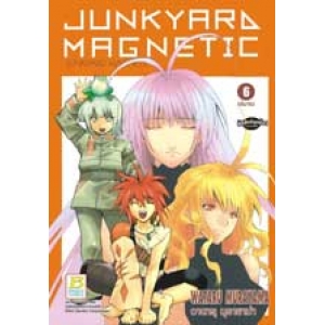 JUNKYARD MAGNETIC 6 (เล่มจบ)