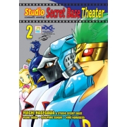 Studio Secret Base Theater รวมพลฮีโร่ ยอดนักสู้ 2 (เล่มจบ)