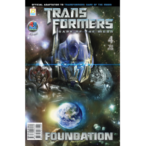 TRANSFORMERS DARK OF THE MOON: FOUNDATION 4 (เล่มจบ)