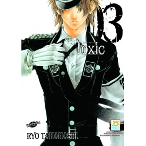 Toxic แผนสั่งฆ่าพิษมรณะ 3 (เล่มจบ)