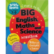 BRIGHT SPARKS BIG ENGLISH, MATHS AND SCIENCE WORKBOOK 7-9