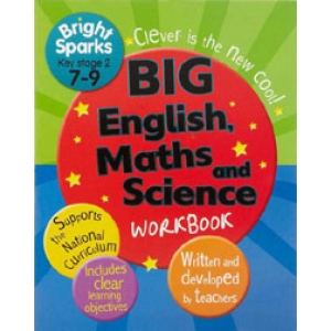BRIGHT SPARKS BIG ENGLISH, MATHS AND SCIENCE WORKBOOK 7-9
