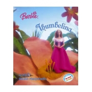 Barbie: นิทาน บาร์บี้ ธัมเบลิน่าเจ้าหญิงหัวแม่มือ Thumberlina