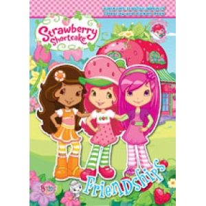 Strawberry Shortcake: Friendships