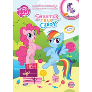 MY LITTLE PONY: SWEET THAN CANDY