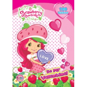 Strawberry Shortcake: Be my Valentine!