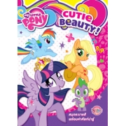 MY LITTLE PONY: CUTIE  BEAUTY!