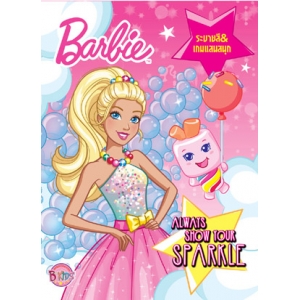 Barbie: ALWAYS SHOW YOUR SPARKLE