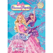 Barbie: The Princess & The Popstar ROCK & RULE เจ้าหญิงบาร์บี้และสาวน้อยซุปเปอร์สตาร์ นักร้องสาวสุดร็อก & เจ้าหญิงสุดเจ๋ง